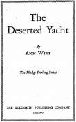 The Deserted Yacht
Madge Sterling Series, #2 The Deserted Yacht
Madge Sterling Series, #2