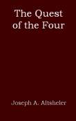 The Quest of the Four: A Story of the Comanches and Buena Vista