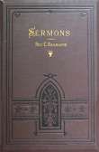 Sermons
Selected from the Papers of the Late Rev. Clement Bailhache Sermons
Selected from the Papers of the Late Rev. Clement Bailhache