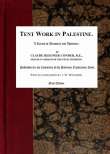 Tent Work in Palestine
A Record of Discovery and Adventure